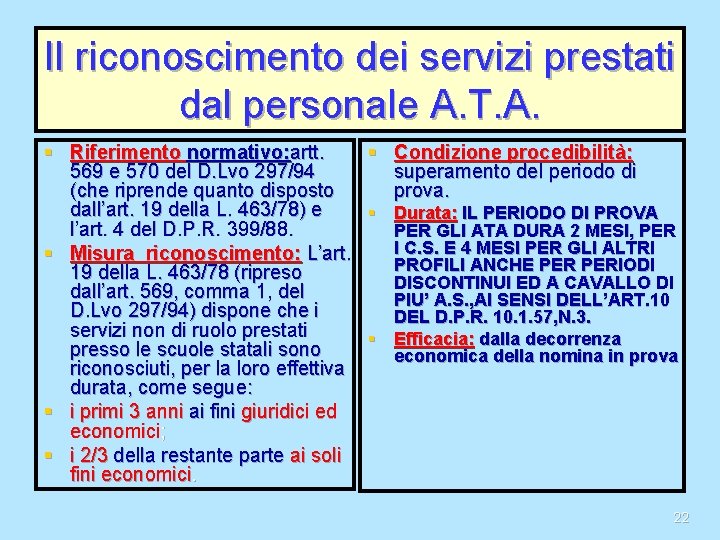 Il riconoscimento dei servizi prestati dal personale A. T. A. § Riferimento normativo: artt.