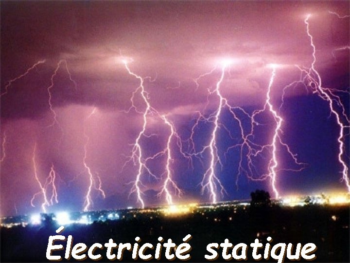  Électricité statique 