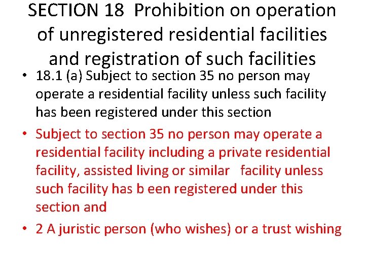 SECTION 18 Prohibition on operation of unregistered residential facilities and registration of such facilities