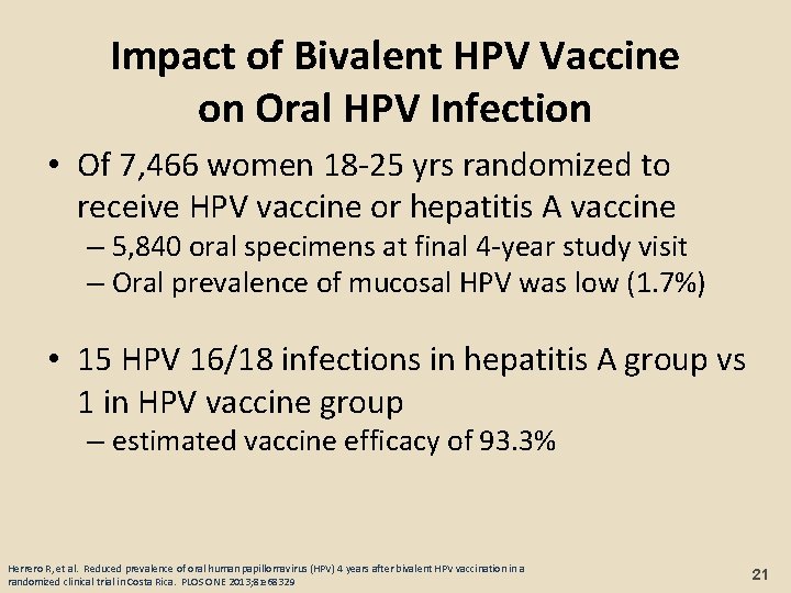 Impact of Bivalent HPV Vaccine on Oral HPV Infection • Of 7, 466 women