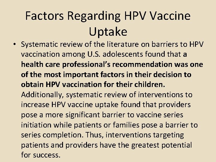 Factors Regarding HPV Vaccine Uptake • Systematic review of the literature on barriers to Factors Regarding HPV Vaccine Uptake • Systematic review of the literature on barriers to