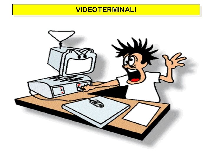 VIDEOTERMINALI 