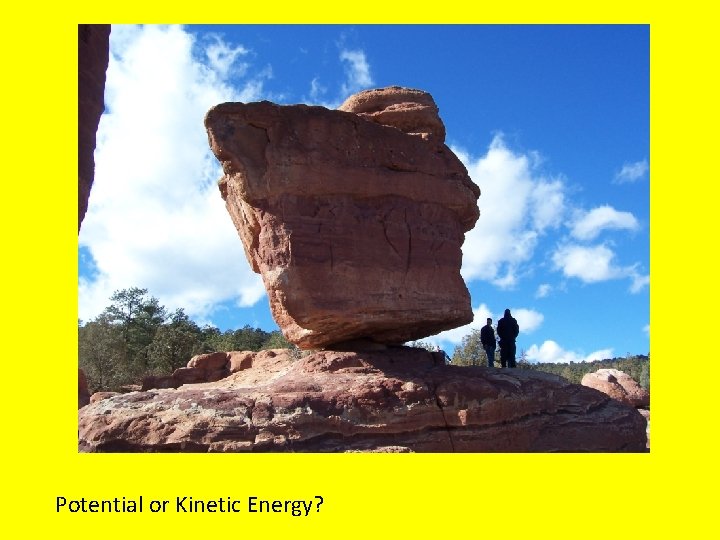 Potential or Kinetic Energy? 