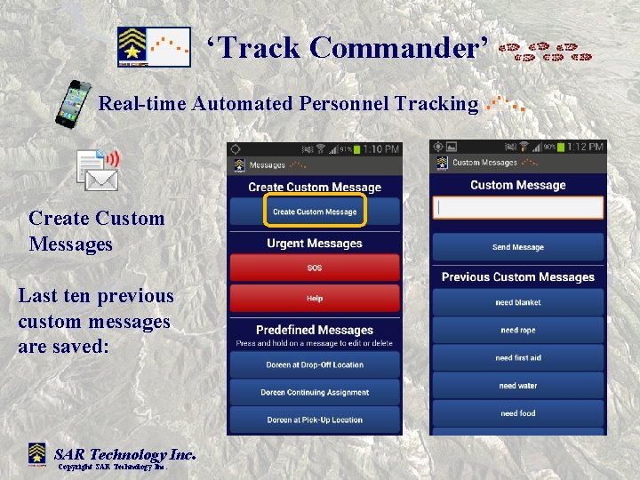 ‘Track Commander’ Real-time Automated Personnel Tracking Create Custom Messages Last ten previous custom messages