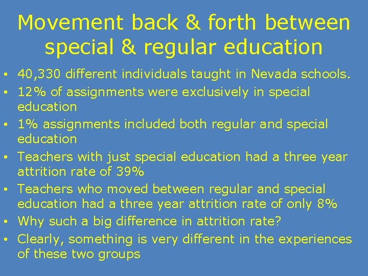 Movement back & forth between special & regular education • 40, 330 different individuals