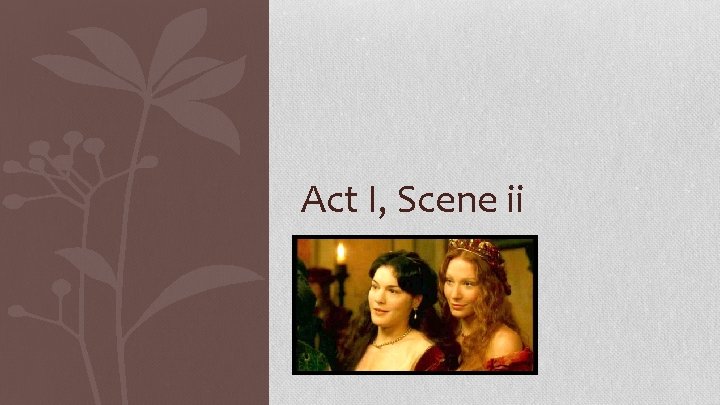 Act I, Scene ii 