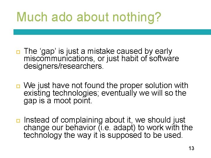 Much ado about nothing? The ‘gap’ is just a mistake caused by early miscommunications,