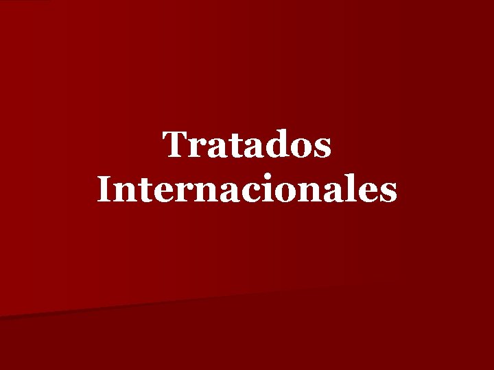 Tratados Internacionales 