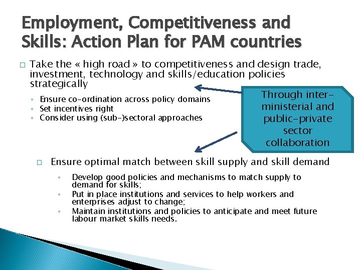Employment, Competitiveness and Skills: Action Plan for PAM countries � Take the « high