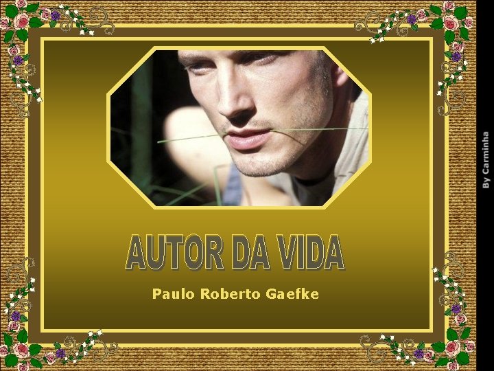 Paulo Roberto Gaefke 