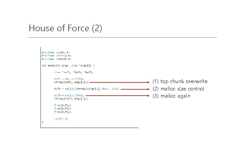House of Force (2) (1) top chunk overwrite (2) malloc size control (3) malloc