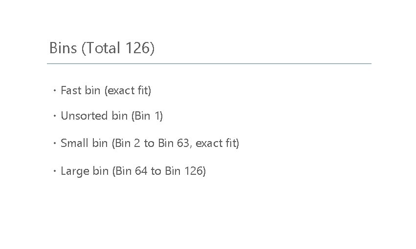 Bins (Total 126) ㆍFast bin (exact fit) ㆍUnsorted bin (Bin 1) ㆍSmall bin (Bin