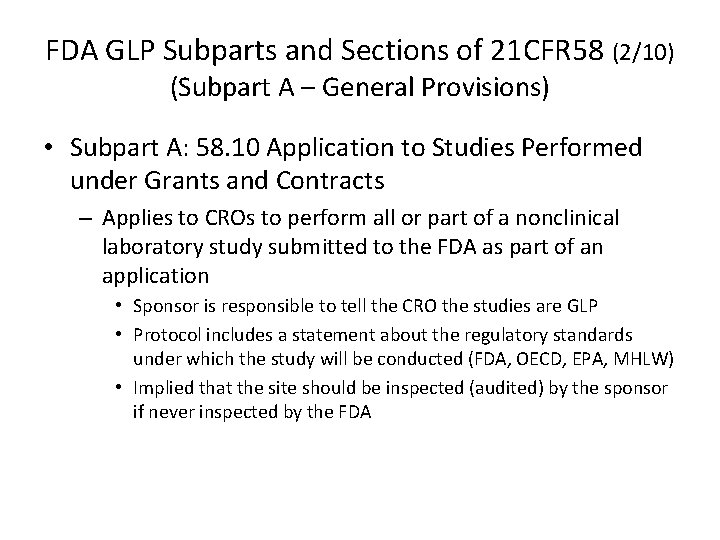 FDA GLP Subparts and Sections of 21 CFR 58 (2/10) (Subpart A – General FDA GLP Subparts and Sections of 21 CFR 58 (2/10) (Subpart A – General