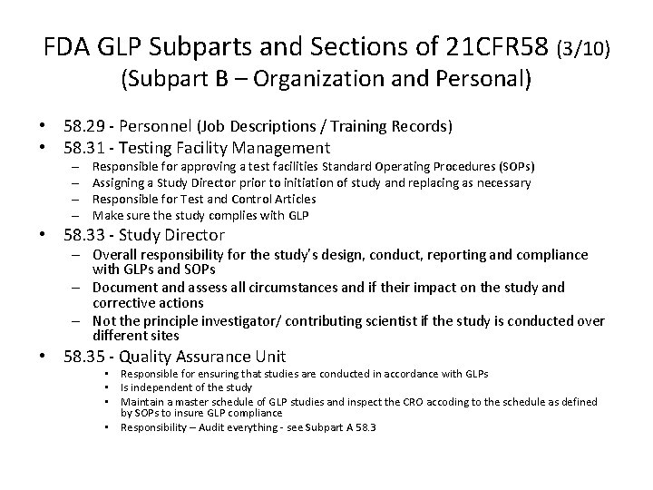 FDA GLP Subparts and Sections of 21 CFR 58 (3/10) (Subpart B – Organization FDA GLP Subparts and Sections of 21 CFR 58 (3/10) (Subpart B – Organization