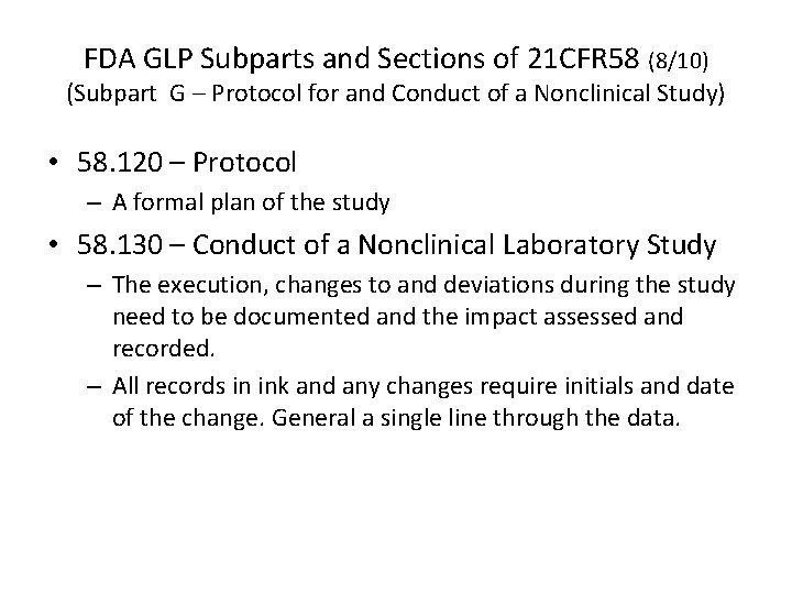 FDA GLP Subparts and Sections of 21 CFR 58 (8/10) (Subpart G – Protocol FDA GLP Subparts and Sections of 21 CFR 58 (8/10) (Subpart G – Protocol