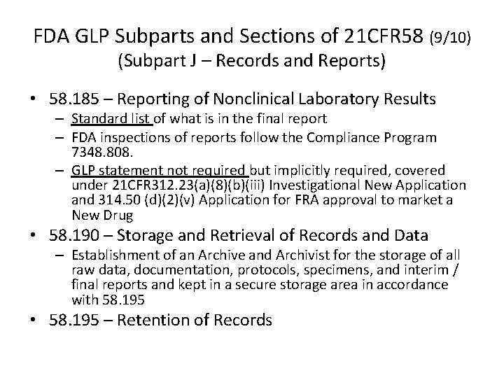 FDA GLP Subparts and Sections of 21 CFR 58 (9/10) (Subpart J – Records FDA GLP Subparts and Sections of 21 CFR 58 (9/10) (Subpart J – Records