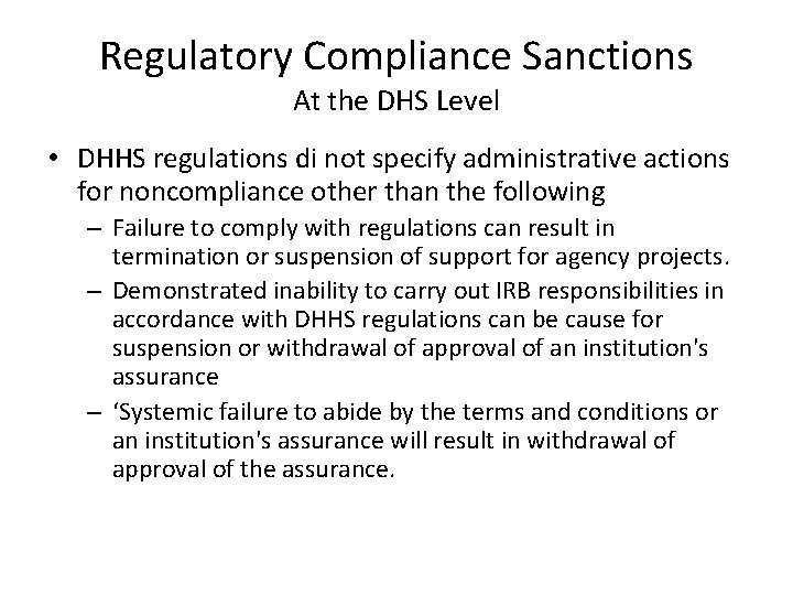 Regulatory Compliance Sanctions At the DHS Level • DHHS regulations di not specify administrative Regulatory Compliance Sanctions At the DHS Level • DHHS regulations di not specify administrative
