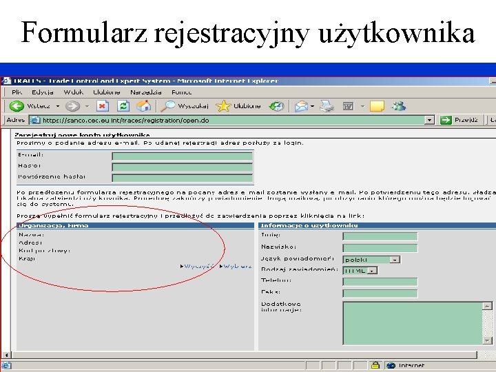 Formularz rejestracyjny użytkownika Formularz rejestracyjny użytkownika