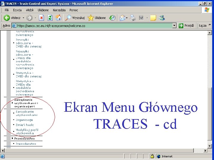 Ekran Menu Głównego TRACES - cd Ekran Menu Głównego TRACES - cd