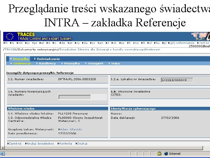 Przeglądanie treści wskazanego świadectwa INTRA – zakładka Referencje Przeglądanie treści wskazanego świadectwa INTRA – zakładka Referencje