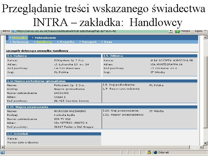 Przeglądanie treści wskazanego świadectwa INTRA – zakładka: Handlowcy Przeglądanie treści wskazanego świadectwa INTRA – zakładka: Handlowcy