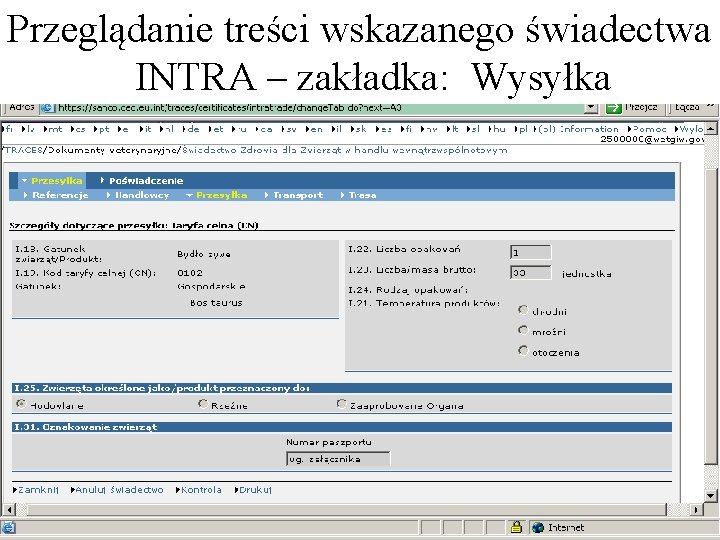 Przeglądanie treści wskazanego świadectwa INTRA – zakładka: Wysyłka Przeglądanie treści wskazanego świadectwa INTRA – zakładka: Wysyłka