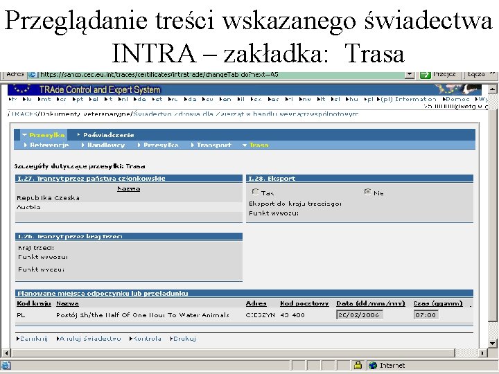 Przeglądanie treści wskazanego świadectwa INTRA – zakładka: Trasa Przeglądanie treści wskazanego świadectwa INTRA – zakładka: Trasa