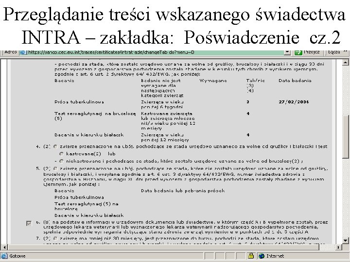 Przeglądanie treści wskazanego świadectwa INTRA – zakładka: Poświadczenie cz. 2 Przeglądanie treści wskazanego świadectwa INTRA – zakładka: Poświadczenie cz. 2