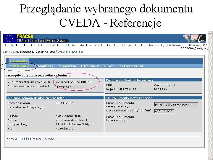 Przeglądanie wybranego dokumentu CVEDA - Referencje Przeglądanie wybranego dokumentu CVEDA - Referencje
