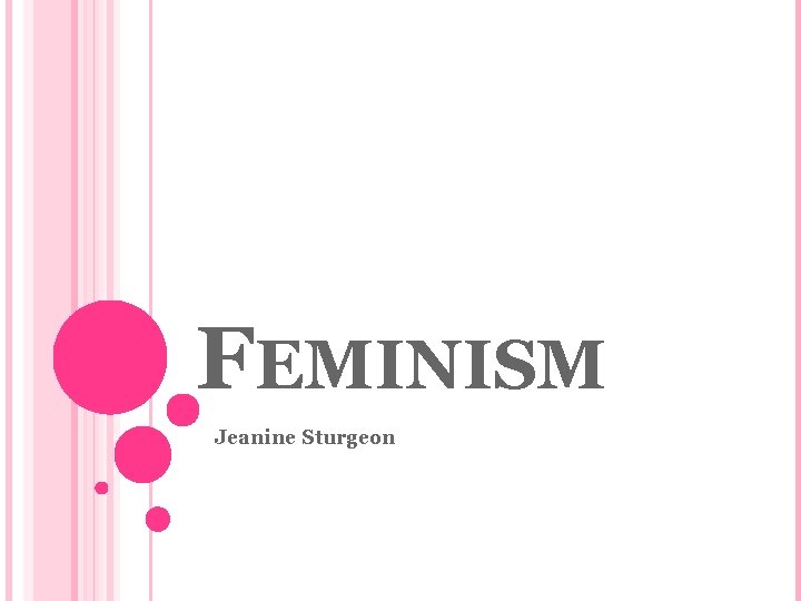 FEMINISM Jeanine Sturgeon 