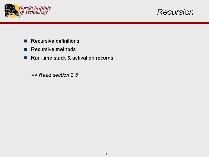 Recursion n Recursive definitions n Recursive methods n Run-time stack & activation records =>