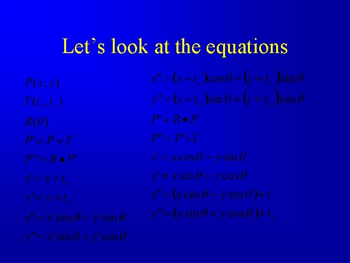 Let’s look at the equations 