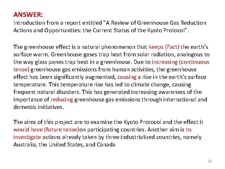 ANSWER: Introduction from a report entitled "A Review of Greenhouse Gas Reduction Actions and