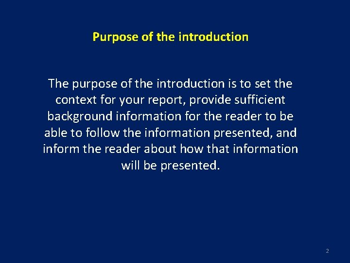 Purpose of the introduction The purpose of the introduction is to set the context