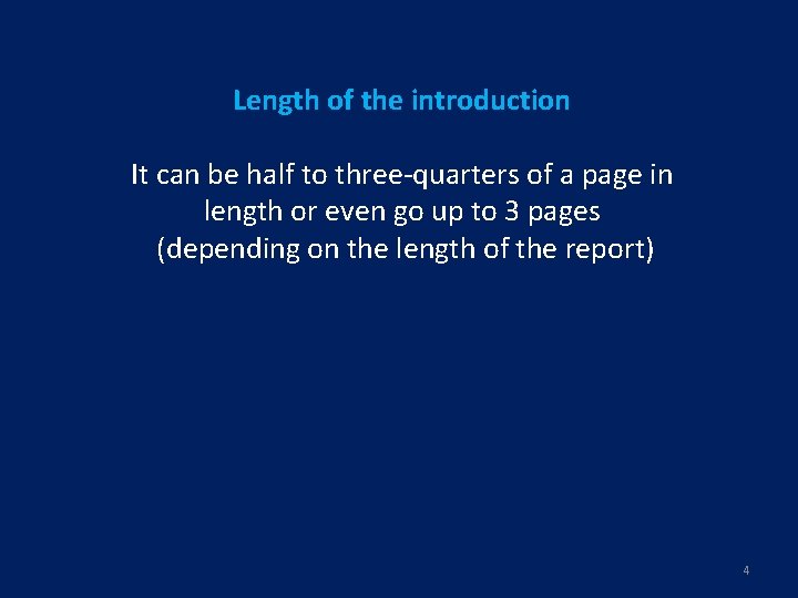 Length of the introduction It can be half to three-quarters of a page in