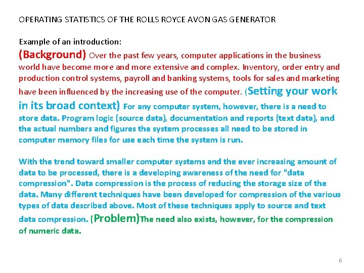 OPERATING STATISTICS OF THE ROLLS ROYCE AVON GAS GENERATOR Example of an introduction: (Background)