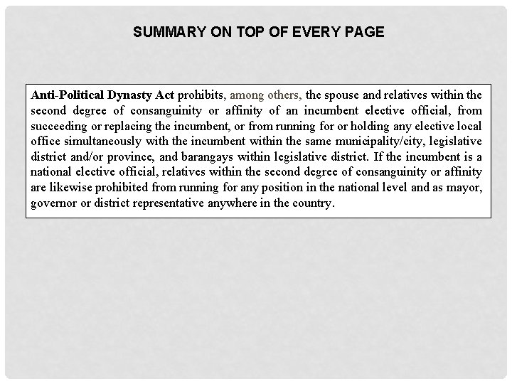 SUMMARY ON TOP OF EVERY PAGE Anti-Political Dynasty Act prohibits, among others, the spouse