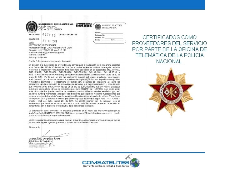 CERTIFICADOS COMO PROVEEDORES DEL SERVICIO POR PARTE DE LA OFICINA DE TELEMÁTICA DE LA