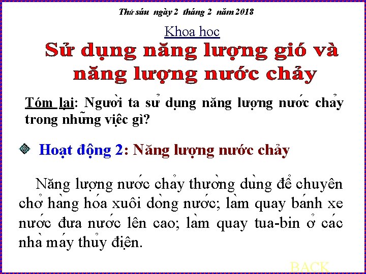 Thứ sáu ngày 2 tháng 2 năm 2018 Khoa học Tóm la i: Ngươ