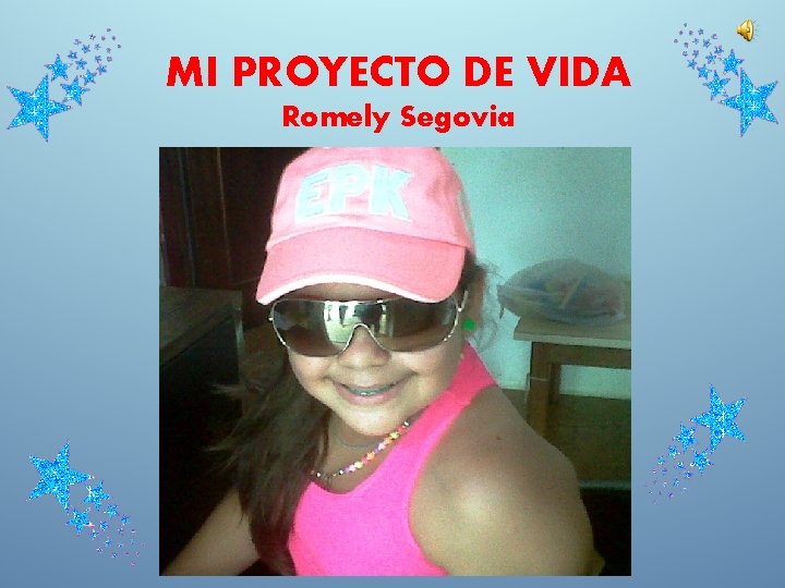 MI PROYECTO DE VIDA Romely Segovia 