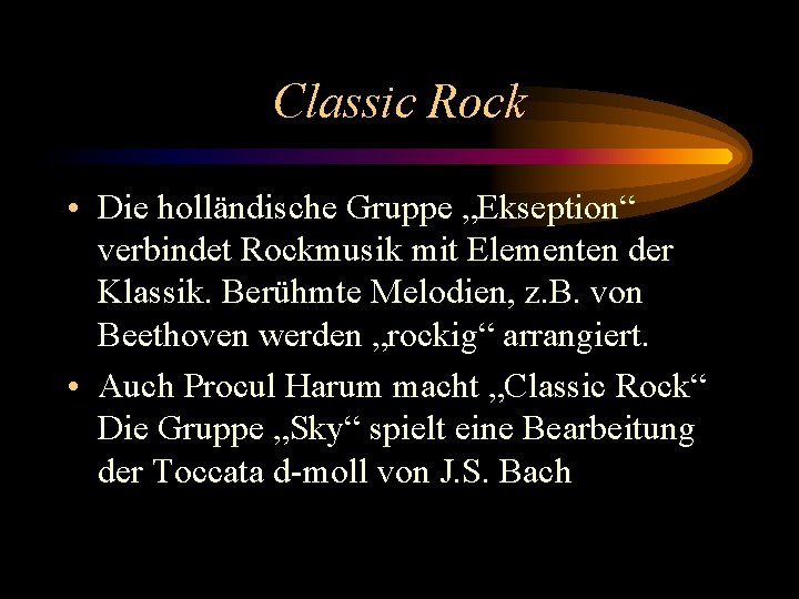 Classic Rock • Die holländische Gruppe „Ekseption“ verbindet Rockmusik mit Elementen der Klassik. Berühmte