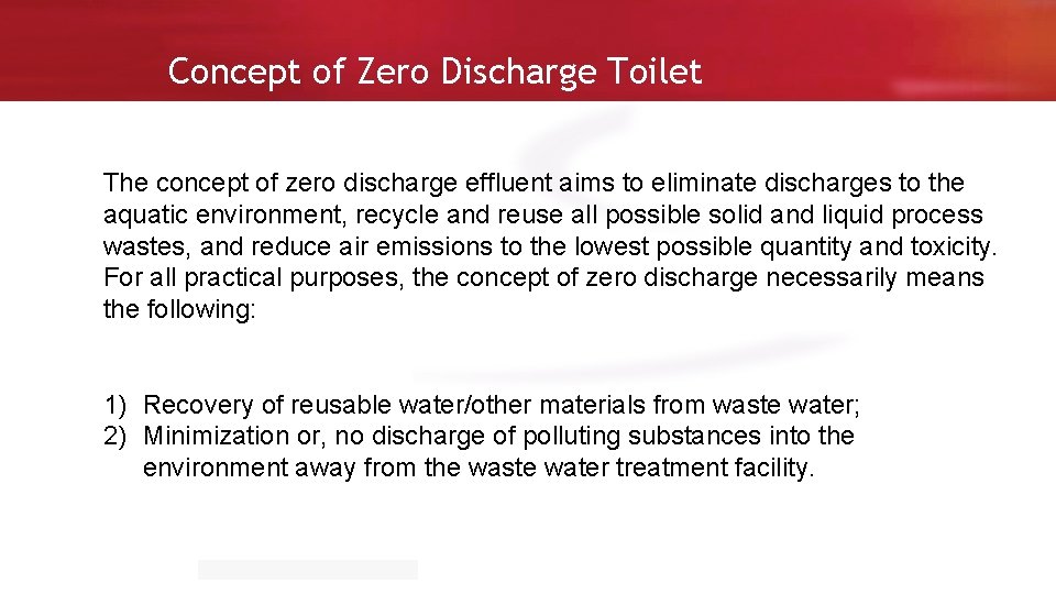 Concept of Zero Discharge Toilet The concept of zero discharge effluent aims to