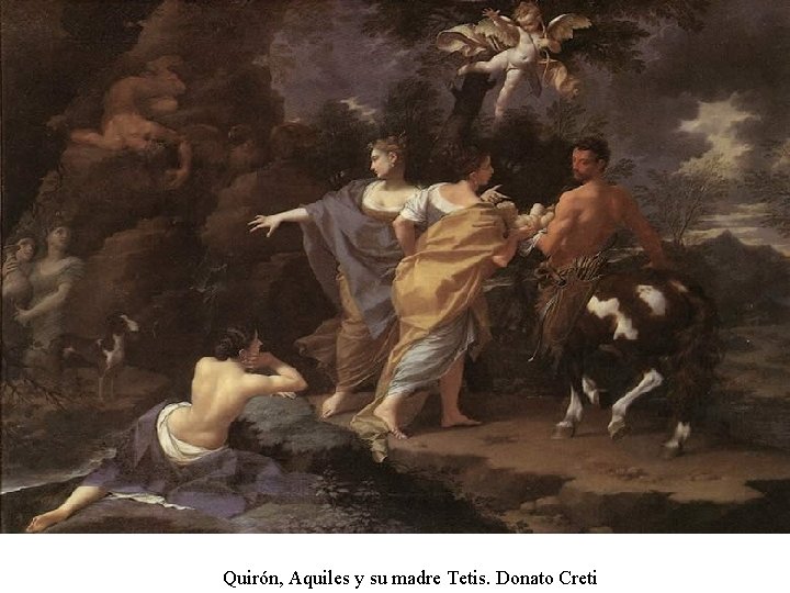 Quirón, Aquiles y su madre Tetis. Donato Creti 