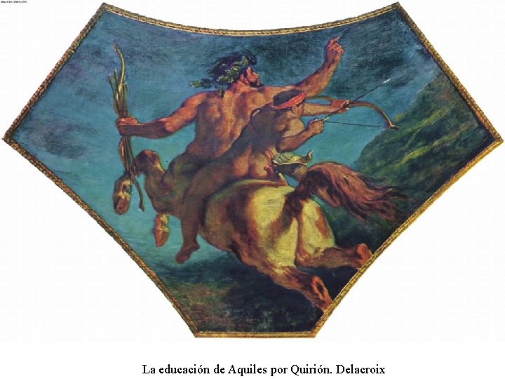 La educación de Aquiles por Quirión. Delacroix 
