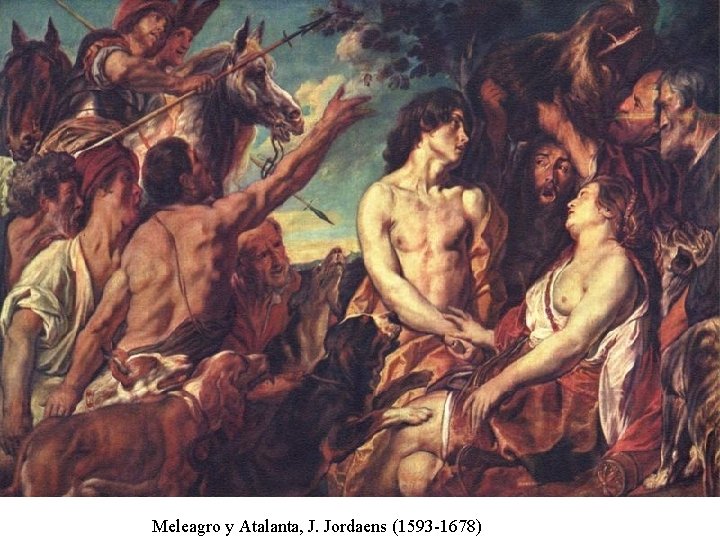 Meleagro y Atalanta, J. Jordaens (1593 -1678) 