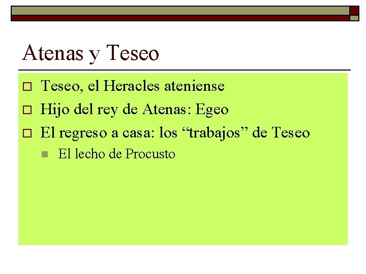 Atenas y Teseo o Teseo, el Heracles ateniense Hijo del rey de Atenas: Egeo