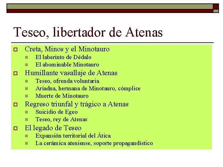 Teseo, libertador de Atenas o Creta, Minos y el Minotauro n n o Humillante