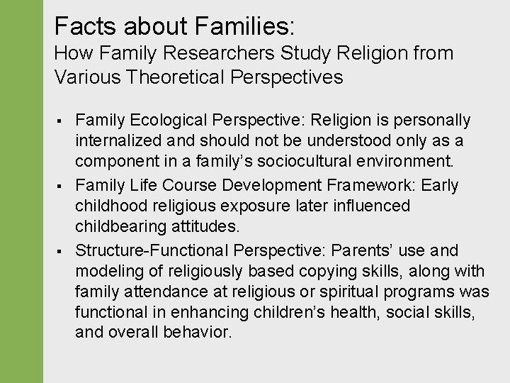 Facts about Families: How Family Researchers Study Religion from Various Theoretical Perspectives § §