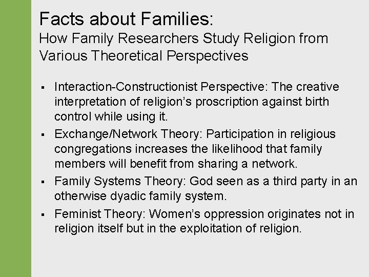 Facts about Families: How Family Researchers Study Religion from Various Theoretical Perspectives § §