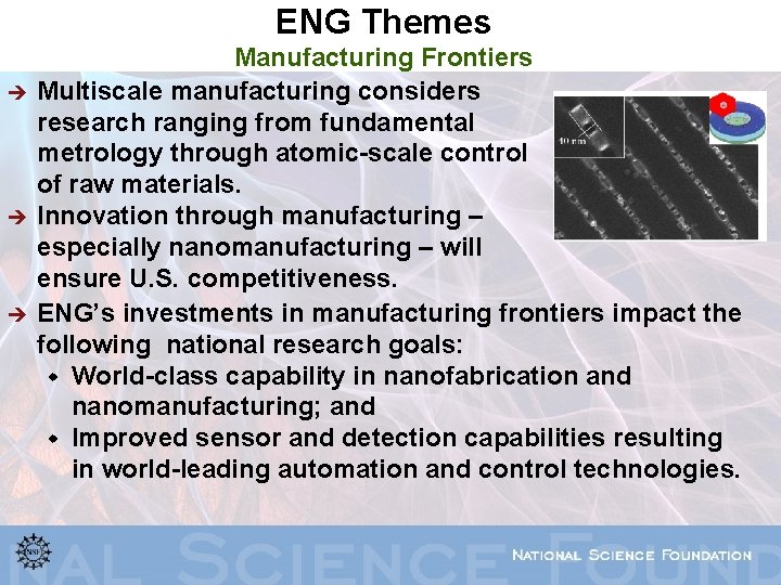 ENG Themes è è è Manufacturing Frontiers Multiscale manufacturing considers research ranging from fundamental